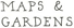 Maps & Gardens